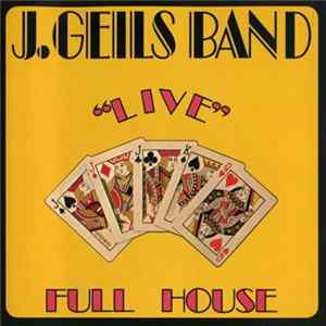 The J. Geils Band - "Live" Full House FLAC