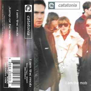 Catatonia - I Am The Mob FLAC