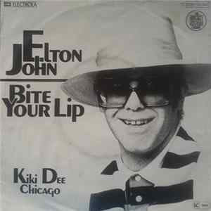 Elton John / Kiki Dee - Bite Your Lip / Chicago FLAC