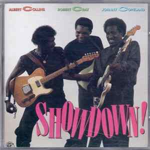 Albert Collins / Robert Cray / Johnny Copeland - Showdown! FLAC