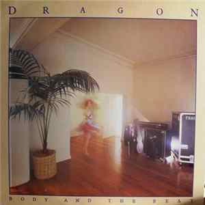 Dragon - Body And The Beat FLAC