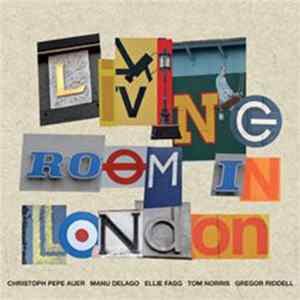 Living Room : Christoph Pepe Auer / Manu Delago - Living Room In London FLAC