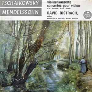 Tschaikowsky / Mendelssohn, David Oistrach, Orchestre D'État De URSS - Dir. G. Gauk & K. Kondrashin - Violinenkonzerte - Concertos Pour Violin En Ré & En Mi-Mineur - In D-Dur & In E-Moll FLAC