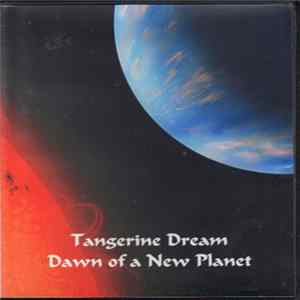 Tangerine Dream - Dawn Of A New Planet FLAC