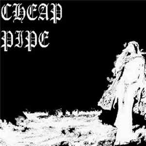 Cheap Pipe - Cheap Pipe FLAC