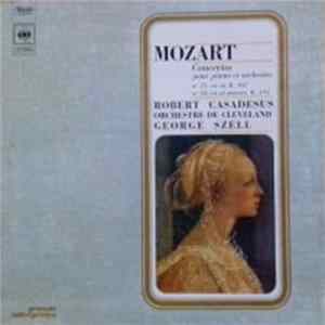 Mozart, Robert Casadesus, Orchestre De Cleveland, George Szell - Concertos Pour Piano Et Orchestre N° 21, En Ut Mineur, K. 467 - N°24, En Ut Mineur, K. 491 FLAC