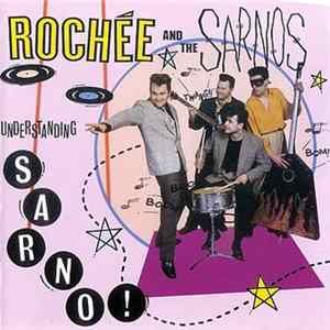 Rochee & The Sarnos - Understanding Sarno FLAC