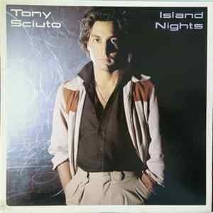 Tony Sciuto - Island Nights FLAC