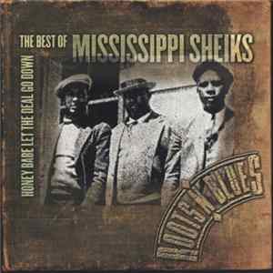 Mississippi Sheiks - Honey Babe Let The Deal Go Down: The Best Of Mississippi Sheiks FLAC
