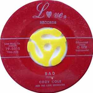 Cozy Cole And The Love Orchestra - Bad / Everything Is Topsy-Turvy FLAC