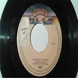 Kiss - Un Mundo Sin Héroes = A World Without Heroes FLAC