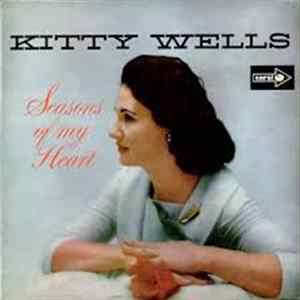 Kitty Wells - Seasons Of My Heart FLAC
