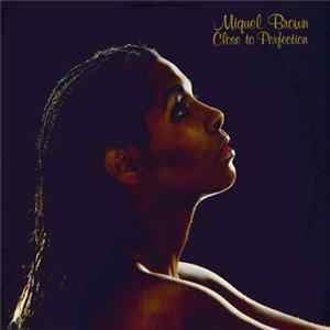 Miquel Brown - Close To Perfection FLAC