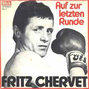 Fritz Chervet - Auf Zur Letzten Runde FLAC