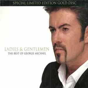 George Michael - Ladies & Gentlemen (The Best Of George Michael) FLAC