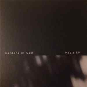 Gardens Of God - Maple FLAC