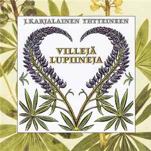 J. Karjalainen Yhtyeineen - Villejä Lupiineja FLAC