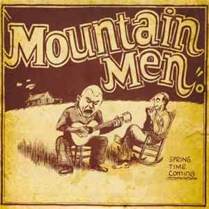 Mountain Men - Spring Time Coming FLAC
