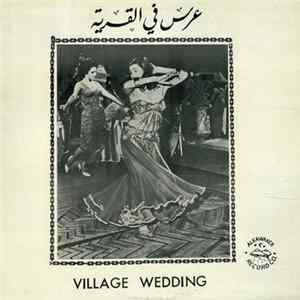 Various - عرس في القرية = Village Wedding FLAC