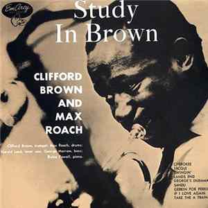 Clifford Brown And Max Roach - Study In Brown FLAC