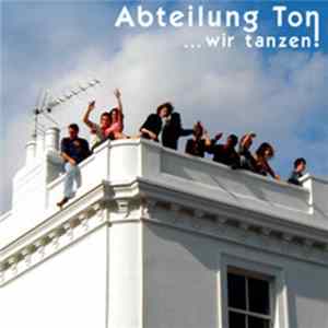 Abteilung Ton - Wir Tanzen / I Bass U FLAC