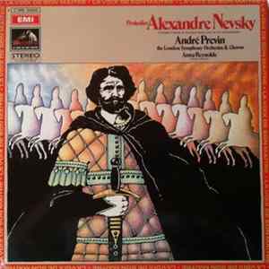 Prokofiev, André Previn, London Symphony Orchestra & Chorus, Anna Reynolds - Alexandre Nevsky (Cantate D'après La Musique Écrite Pour Le Film D'Eisenstein) FLAC