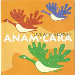 Anam Cara - Live At St George's FLAC