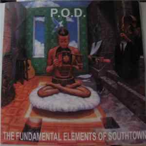P.O.D. - The Fundamental Elements Of Southtown FLAC