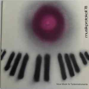 Wolfgang Rihm / Giuseppe Sinopoli / Anestis Logothetis / Dieter Kaufmann - Musikprotokoll 1978 - Steirischer Herbst - Neue Musik Für Tasteninstrumente FLAC
