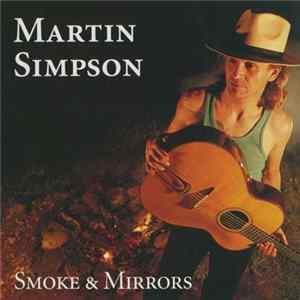 Martin Simpson - Smoke And Mirrors FLAC