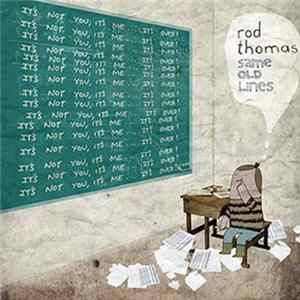 Rod Thomas - Same Old Lines FLAC