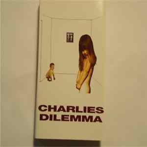 Charlies Dilemma - Charlies Dilemma FLAC