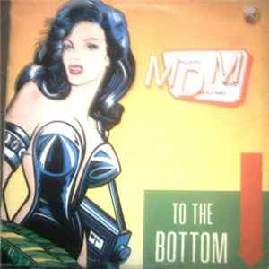 M.D.M. - To The Bottom FLAC