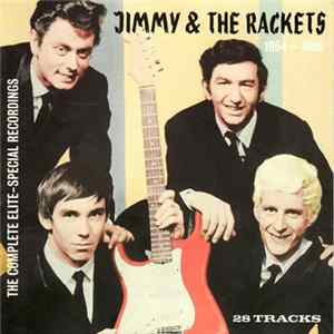 Jimmy & The Rackets - 1964-1966 The Complete Elite-Special Recordings FLAC