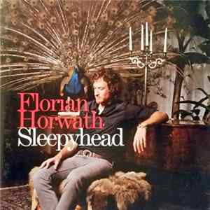 Florian Horwath - Sleepyhead FLAC