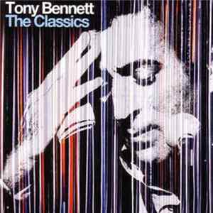 Tony Bennett - The Classics FLAC