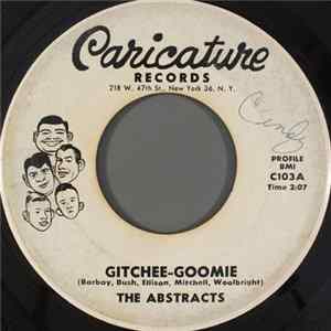 The Abstracts - Gitchee-Goomie FLAC