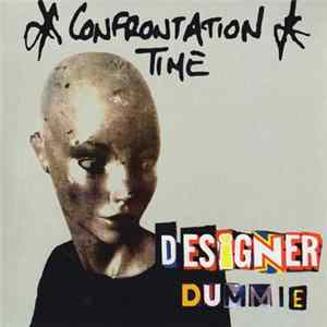 Confrontation Time - Designer Dummie FLAC