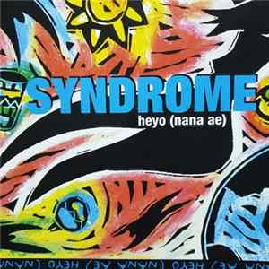 Syndrome - Heyo (Nana Ae) FLAC