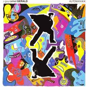 A Guy Called Gerald - Automanikk FLAC