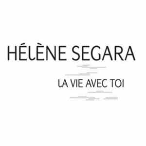 Hélène Ségara - La Vie Avec Toi FLAC