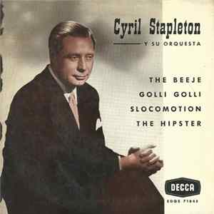 Cyril Stapleton And His Orchestra - The Beeje / Golli Golli / Slocomotion / The Hipster FLAC