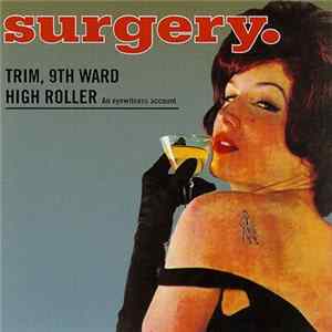 Surgery - Trim, 9th Ward High Roller FLAC