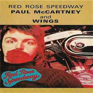 Paul McCartney And Wings - Red Rose Speedway FLAC