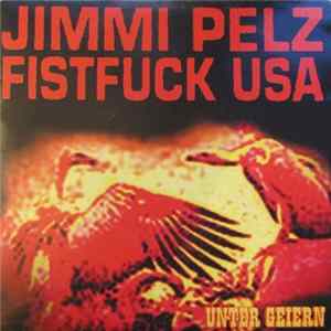 Jimmy Pelz Fistfuck USA - Unter Geiern FLAC