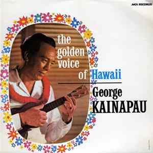 George Kainapau - The Golden Voice Of Hawaii FLAC