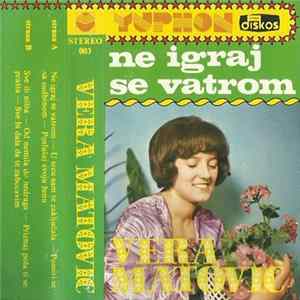 Vera Matović - Ne Igraj Se Vatrom FLAC
