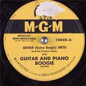 Arthur (Guitar Boogie) Smith And His Cracker-Jacks - Guitar And Piano Boogie / I'm Only Telling You (What They Told Me) FLAC