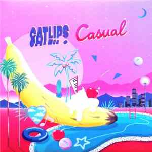 Catlips - Casual FLAC
