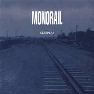 Monorail - Sleepers FLAC